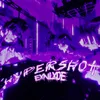 About HYPERSHOT Song