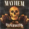 About MAYHEM Song