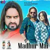 Madhur Mai