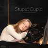 About Stupid Cupid (Come and Shoot Me) Song