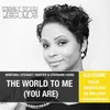 The World to Me (You Are) Phaze Dee Vocal Mix