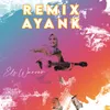 About REMIX AYANK Song