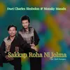 About Sakkap Roha Ni Jolma Song