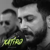 About Xatirə Song