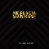 About Nieruagia Mawirane Song