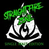 Straight Fire Zone Single Malt Edition