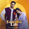 About Graceful Life Song