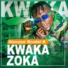 About KWAKA ZOKA Song