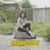 Dalane Gusti