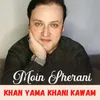 Khan Yama Khani Kawam