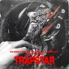 About Trapstar Song