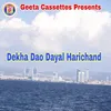 Dekha Dao Dayal Harichand