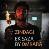 ZINDAGI EK SAZA