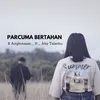 About Parcuma Bertahan Song