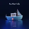 About Another Life Song