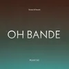 About OH BANDE Slowed & Reverb Song