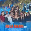 About Abla Naari 2.0 Song