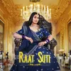 About Raat Suti Song