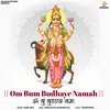 Om Bum Budhaye Namah