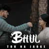 About Bhul Toh Na Jaoge Song