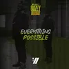 About Everything Possible Song