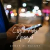 About Cinta Ada Apanya Song