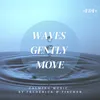 Waves Gently Move