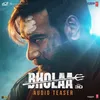 Bholaa (Audio Teaser 2) From "Bholaa"