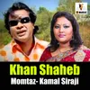About Khan haheb Song