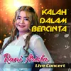 Kalah Dalam Bercinta Live Concert