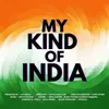 About My Kind Of India Song