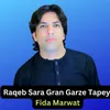 Raqeb Sara Gran Garze Tapey