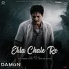 About Ekla Chale Re (Hindi) From "DAMaN" Song