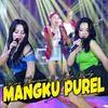 About Mangku Purel Song