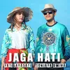 About Jaga Hati Song