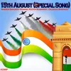 About 15th August (Special Song) Song