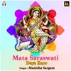 About Mata Saraswati Daya Karo Song