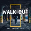 About Walk Out Song