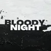 Bloody Night