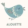 Alouette, pt. 16