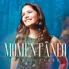 About MOMENTÂNEO Song