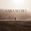 About Aabaad Ho Song