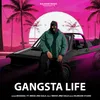 About Gangsta Life Song