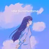 About Idle Summertime Song