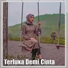 About Terluka Demi Cinta Song