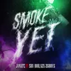 About Smoke yet Song