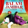 About BALAM JAMIDAR Song