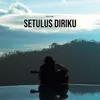 setulus diriku