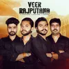 About Veer Rajputana Song