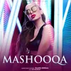 About Mashooqa Song